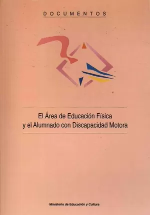 AREA DE EDUCACION FISICA Y EL ALUMNADO CON DISCAPACIDAD MOTO