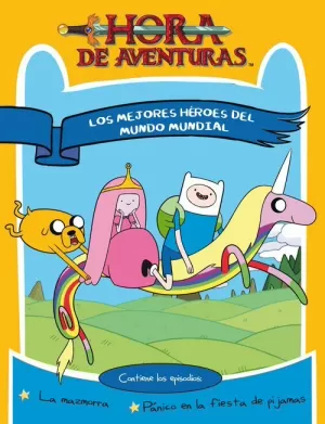 HORA DE AVENTURAS LOS MEJORES HÉROES DEL MUNDO