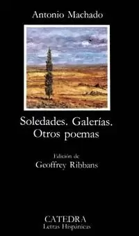 SOLEDADES GALERIAS OTROS POEMAS CATEDRA
