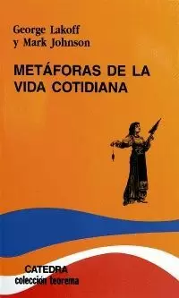 METAFORAS DE LA VIDA COTIDIANA CATEDRA