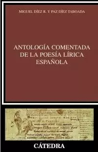ANTOLOGIA COMENTADA DE LA POESIA LIRICA ESPAÑOLA