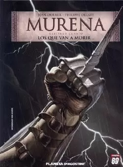 MURENA 04 : LOS QUE VAN A MORIR...