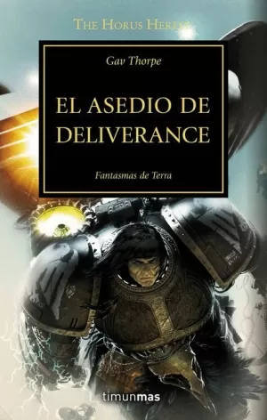HEREJIA DE HORUS 18 : EL ASEDIO DE DELIVERANCE