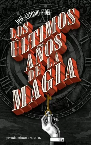 ÚLTIMOS AÑOS DE LA MAGIA LOS