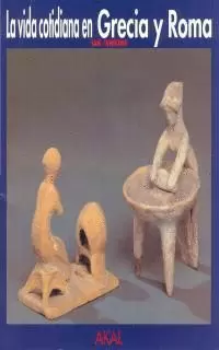 VIDA COTIDIANA EN GRECIA Y ROMA
