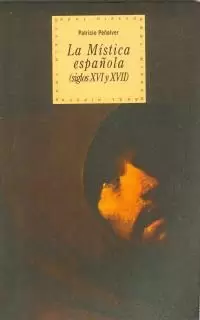 MISTICA ESPAÑOLA SIGLOS XVI XVII