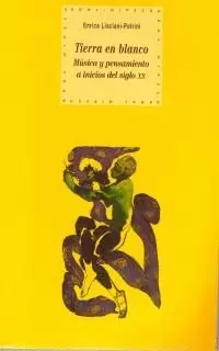 TIERRA EN BLANCO MUSICA Y PENSAMIENTO INICIOS SIGLO XX