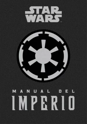 STAR WARS EL MANUAL DEL IMPERIO