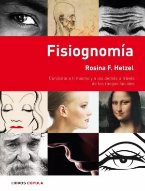 FISIOGNOMIA.CONOCETE A TI MISMO Y A...