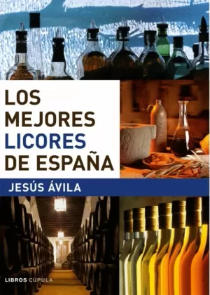 MEJORES LICORES DE ESPAÑA LOS