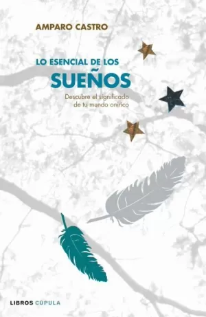 LO ESENCIAL DE LOS SUEÑOS