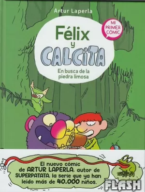 FÉLIX Y CALCITA 03 : EN BUSCA DE LA PIEDRA LIMOSA
