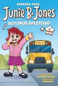 JUNIE B. JONES Y EL AUTOBÚS APESTOSO