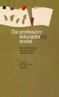 DE PROFESION:EDUCADOR SOCIAL