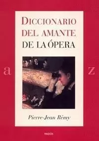 DICCIONARIO DEL AMANTE DE LA OPERA