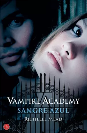 VAMPIRE ACADEMY 2 SANGRE AZUL