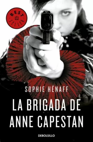 BRIGADA DE ANNE CAPESTAN LA (ANNE CAPESTAN 1)
