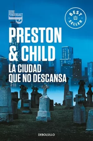 CIUDAD QUE NO DESCANSA (INSPECTOR PENDERGAST 17)