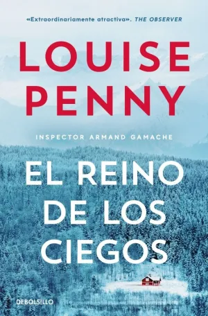EL REINO DE LOS CIEGOS (INSPECTOR ARMAND GAMACHE 14)