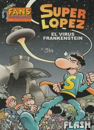 FANS SUPERLÓPEZ 56 : EL VIRUS FRANKENSTEIN