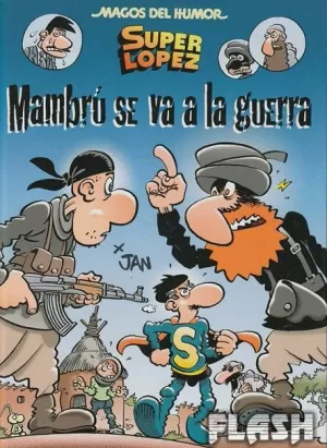 MAGOS DEL HUMOR 171 SÚPER LÓPEZ MAMBRÚ SE VA A LA GUERRA