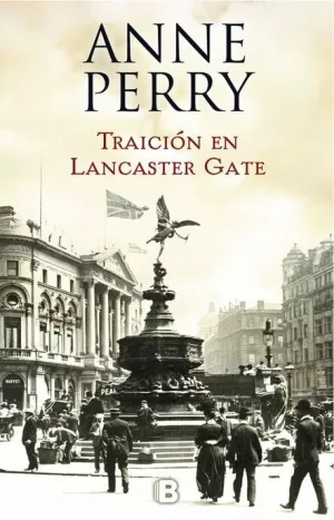TRAICIÓN EN LANCASTER GATE (INSPECTOR THOMAS PITT 31)
