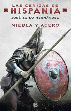 CENIZAS DE HISPANIA 02 : NIEBLA Y ACERO