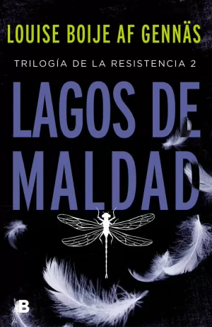 TRILOGÍA DE LA RESISTENCIA 02 : LAGOS DE MALDAD