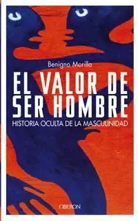 VALOR DE SER HOMBRE, EL