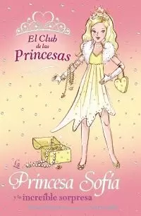 PRINCESA SOFIA Y LA INCREIBLE SORPRESA LA