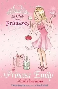PRINCESA EMILY Y EL HADA HERMOSA LA