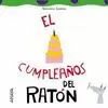 CUMPLEAÑOS DEL RATON EL