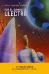 POR EL CAMINO DE ULECTRA