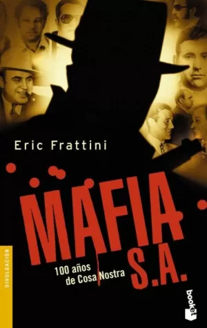 MAFIA S.A. 100 AÑOS DE COSA NOSTRA
