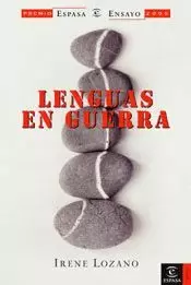 LENGUAS EN GUERRA PREMIO ESPASA ENSAYO 2005