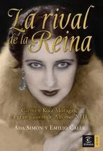 RIVAL DE LA REINA.CARMEN RUIZ MORAGAS