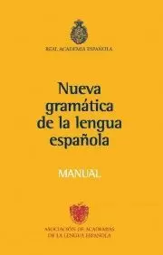 NUEVA GRAMATICA DE LA LENGUA ESPAÑOLA MANUAL