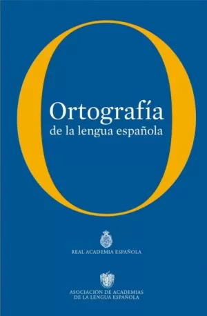 ORTOGRAFIA DE LA LENGUA ESPAÑOLA