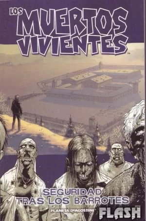 MUERTOS VIVIENTES 03 : SEGURIDAD TRAS LOS BARROTES