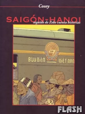 SAIGÓN-HANOI : SEGUIDO DE ZEKE CUENTA HISTORIAS
