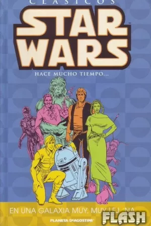 CLÁSICOS STAR WARS 07 / 07 : EN UNA GALAXIA MUY MUY LEJANA