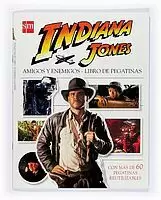 INDIANA JONES. AMIGOS Y ENEMIGOS. PEGATINAS