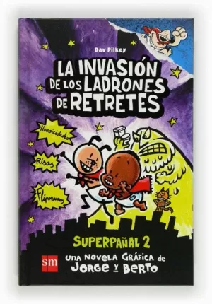 SUPUPERPAÑAL 2 LA INVASION DE LOS LADRONES DE RET