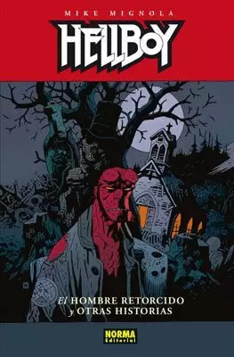 HELLBOY : EL HOMBRE RETORCIDO Y OTRAS HISTORIAS