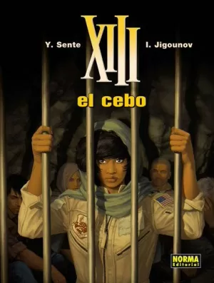 XIII 21 : EL CEBO