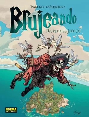 BRUJEANDO 03 : ¡LA VIDA ES JUEGO!