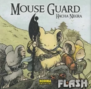 MOUSE GUARD 03 : HACHA NEGRA
