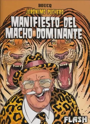 JERÓNIMO PUCHERO : EL MANIFIESTO DEL MACHO DOMINANTE