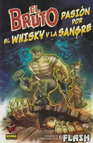 BRUTO 13 : PASIÓN POR EL WHISKY Y LA SANGRE
