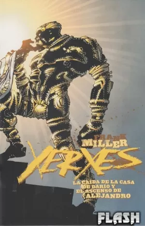 XERXES 03 (DE 05) : CAÍDA DE LA CASA DE DARÍO Y EL ASCENSO DE ALEJANDRO